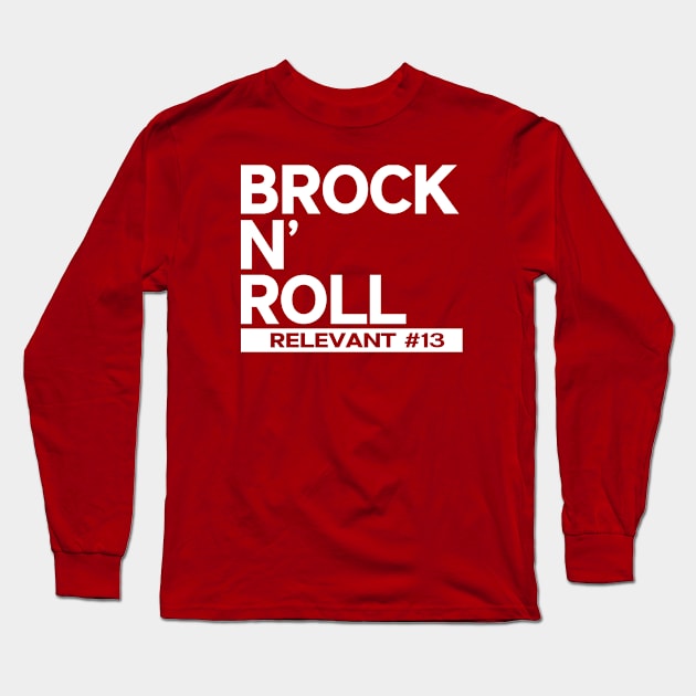 Brock N Roll Long Sleeve T-Shirt by R3 Designs